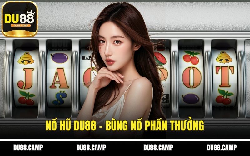 Nổ hũ Du88