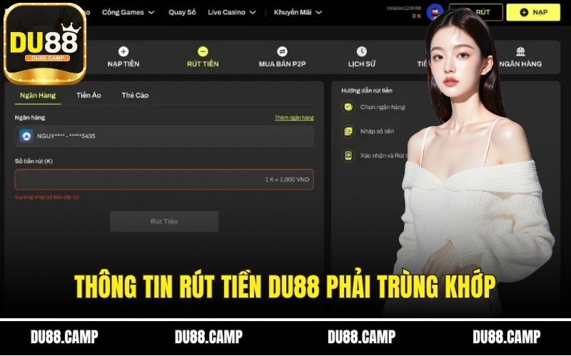 Thông tin rút tiền DU88 phải trùng khớp