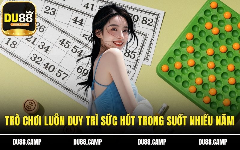 Trò chơi luôn duy trì sức hút trong suốt nhiều năm