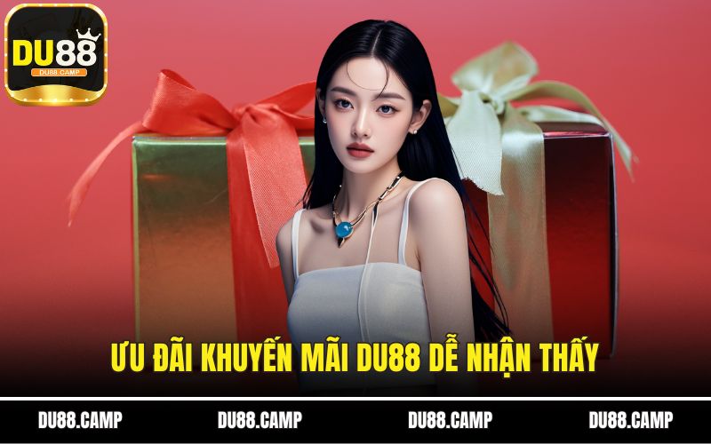 Ưu đãi khuyến mãi DU88 dễ nhận thấy